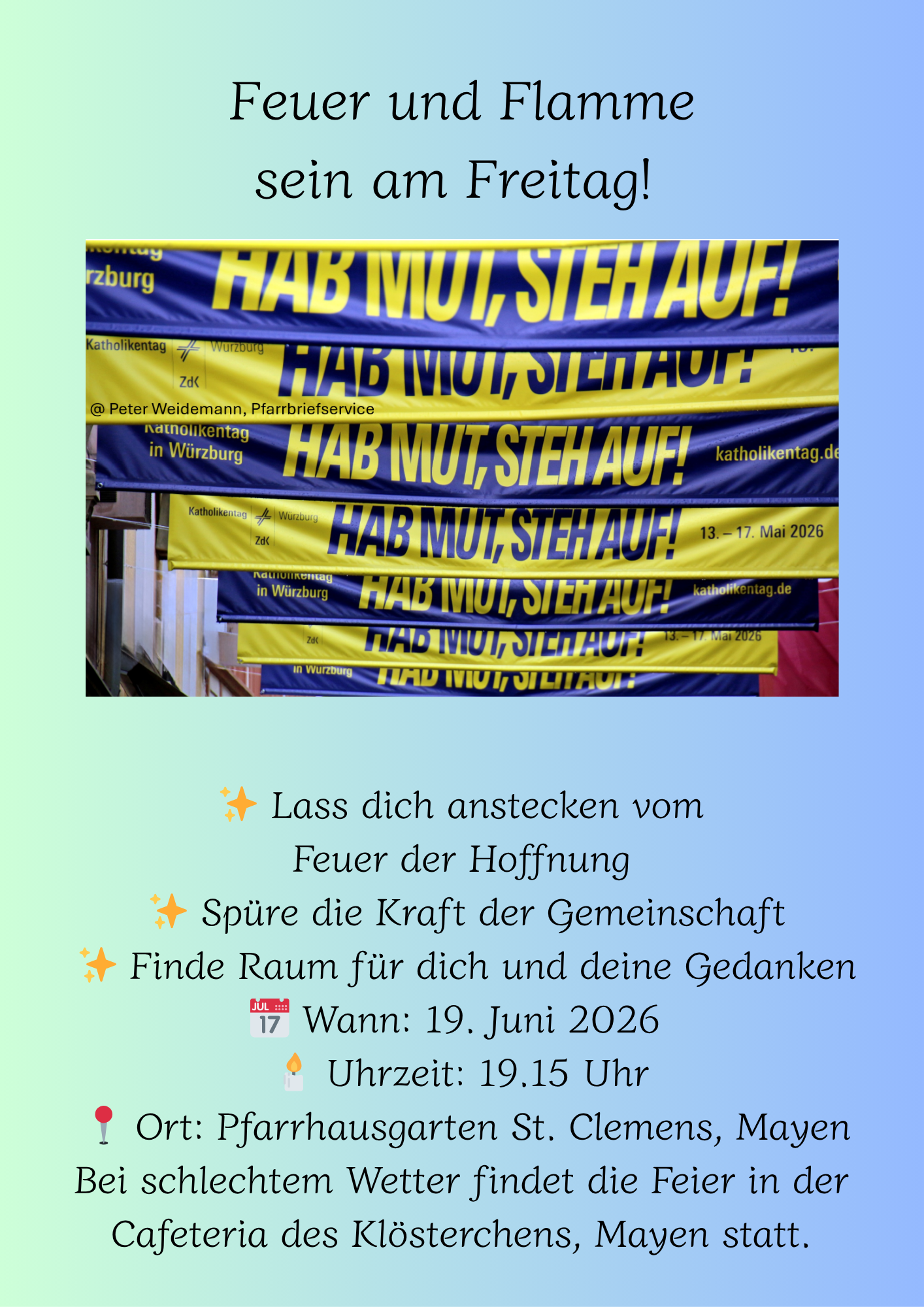 Feuer und Flamme sein am Freitag am 19. Juni