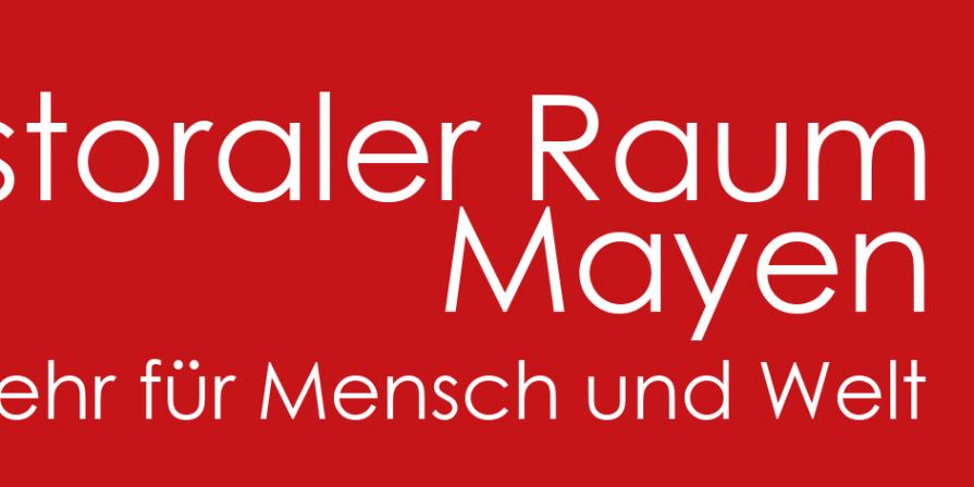 Patoraler Raum Mayen: Mehr für Mensch und Welt