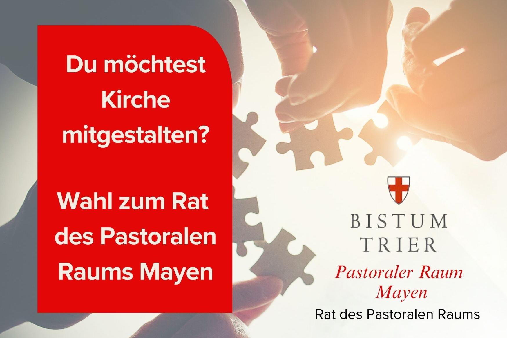 Möchtest Du im Pastoralen Raum Mayen Kirche mitgestalten Antwort Dann brauchen wir Dich! Du … Dir ist die Zukunft des christlichen Glaubens in der Welt von heute wichtig Oder Du willst die Kirche