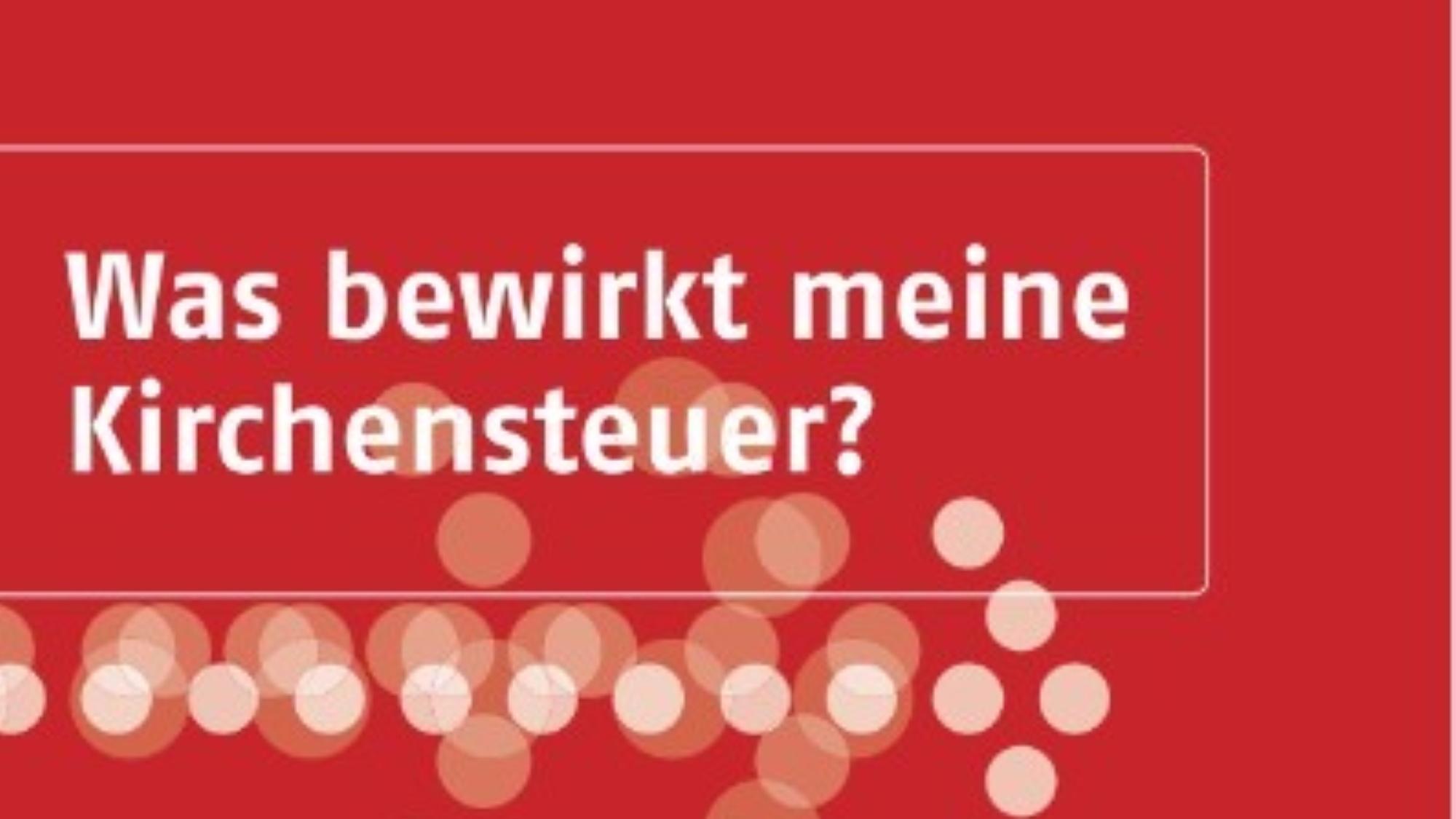 Was bewirkt meine Kirchensteuer Titelblatt
